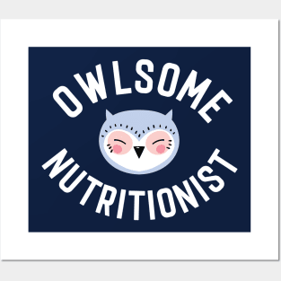 Owlsome Nutritionist Pun - Funny Gift Idea Posters and Art